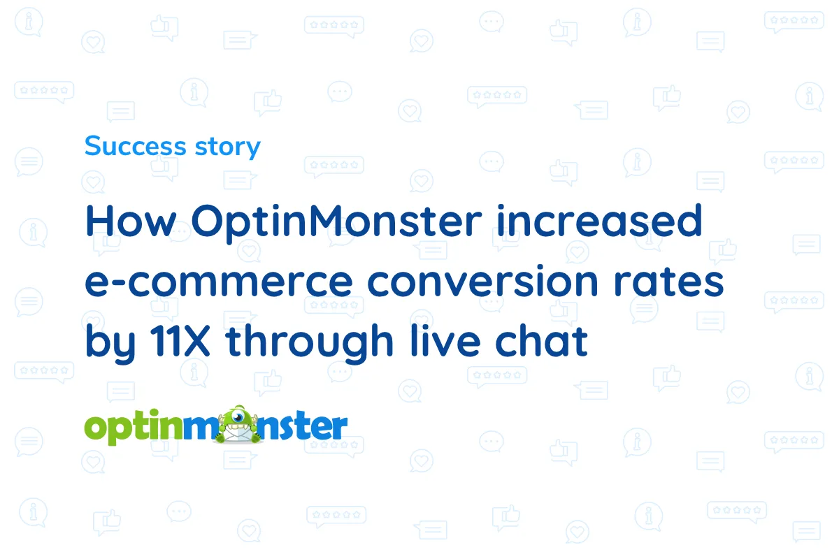 Learn how OptinMonster benefitted from presales live chat outsourcing.